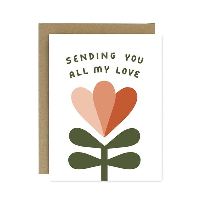 card with flower and text that reads sending you all my love