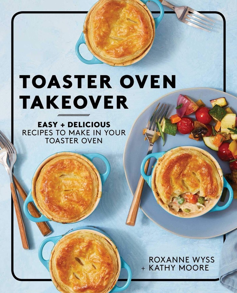 cookbook cover with dishes that reads toaster oven takeover